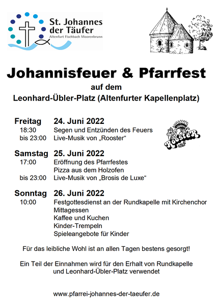 Johannisfeuer & Pfarrfest
24. - 25. Juni 2022
auf dem Leonhard-Übler-Platz (Altenfurter Kapellenplatz)
